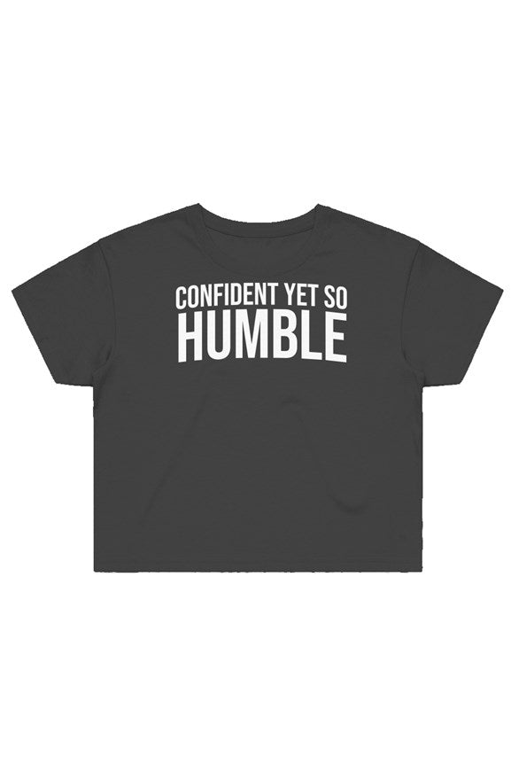 "Confident Yet So Humble" Women's Crop Top - Humblecinema